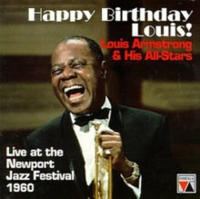 Louis Armstrong & His All Stars: Happy Birthday Louis! (Newport Festival 1960) - CD