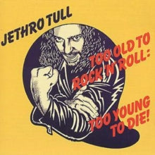 Jethro Tull: Too Old To Rock N Roll - CD
