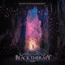 Black Therapy: Echoes Of Dying Memories - CD