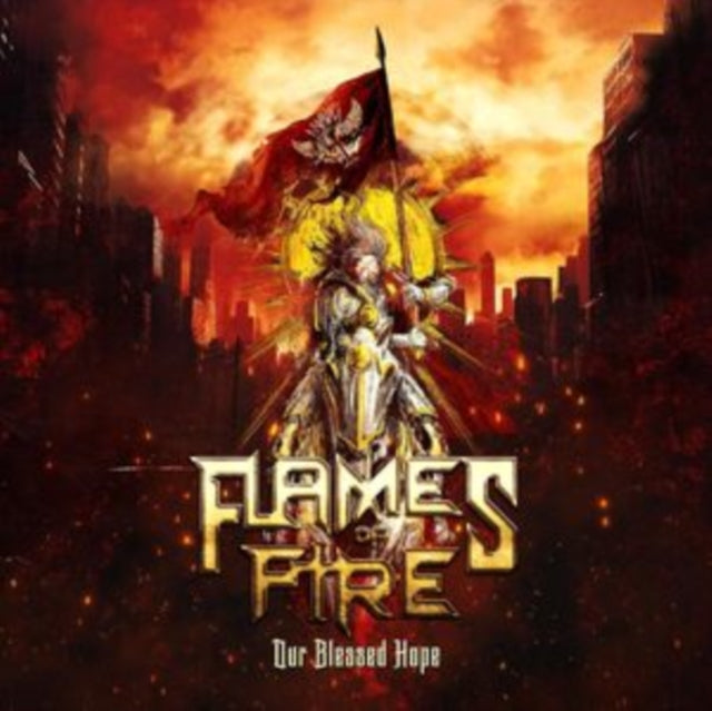 Flames of Fire: Our Blessed Hope - CD