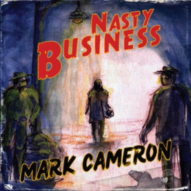 Mark Cameron: Nasty Business - CD