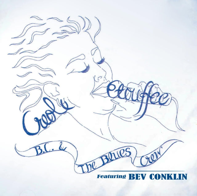 BC & The Blues Crew featuring Bev Conklin: Creole Etouffee - CD