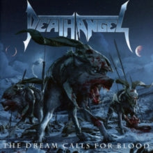 Death Angel: The Dream Calls For Blood - CD