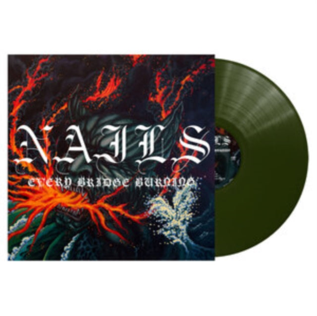 Nails: Every Bridge Burning (Transparent Forest Green Vinyl) - Vinyl