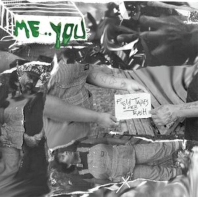 Me:You: Field Tapes In Der Trash - Vinyl