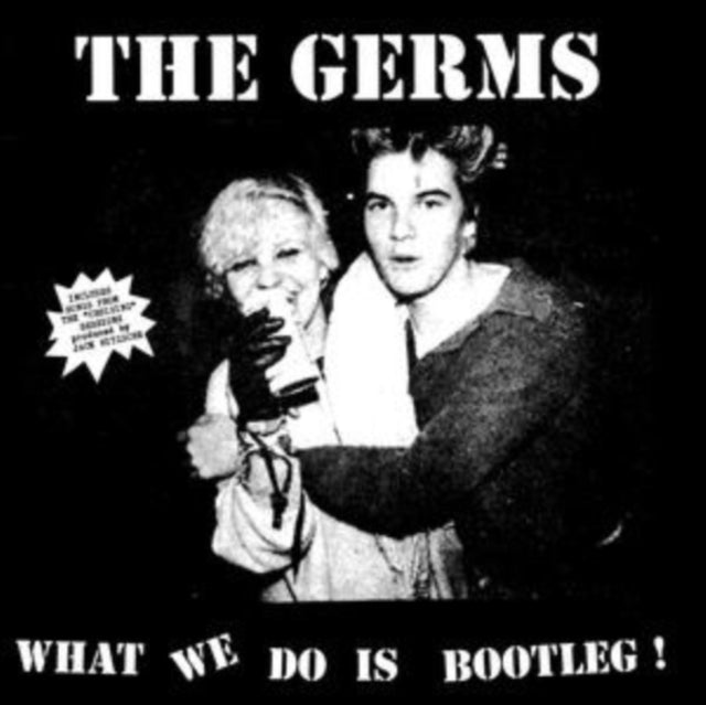 The Germs: What We Do Is Bootleg ! - Vinyl
