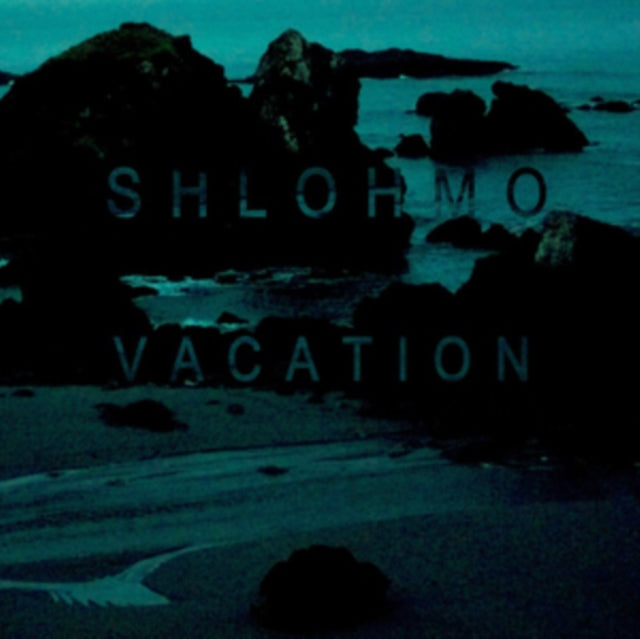 Shlohmo: Vacation - Vinyl