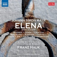 Simon Mayr Chorus / Hauk: Johann Simon Mayr: Elena - CD