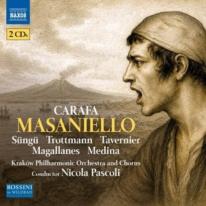 Mert Sungu / Catherine Trottmann / Nathanael Tavernier / Luis Magallanes / Juan Jose Medina / Camill: Michele Carafa: Masaniello - CD