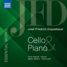 Merker / Adamik: Josef Friedrich Doppelbauer: Essential Works For Cello And Piano - CD