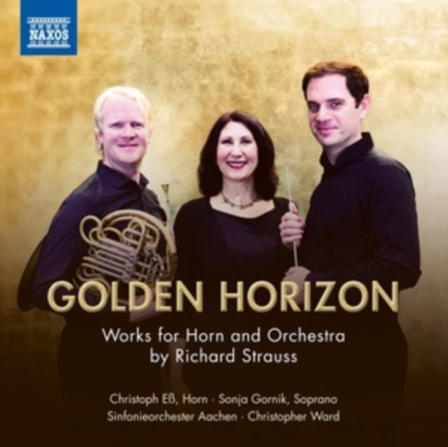 Christoph Ess / Sonja Gornik / Sinfonieorchester Aachen / Christopher Ward: Golden Horizon - Works For Horn And Orchestra By Richard Strauss - CD