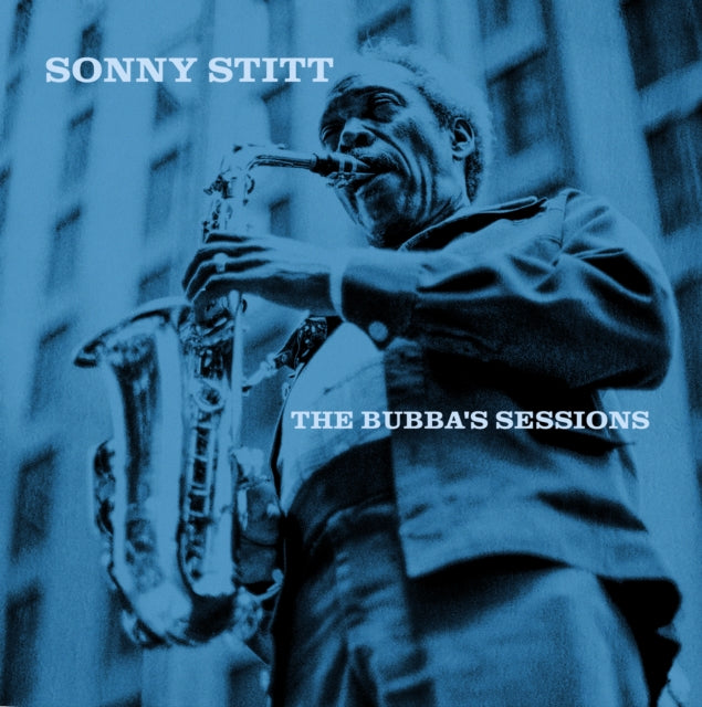 Sonny Stitt: Bubbas Sessions (Crystal Clear Vinyl) - Vinyl