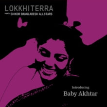 Lokkhi Terra & Shikor Bangladesh All Stars: Introducing Baby Akhtar - Vinyl