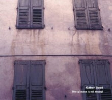 Gábor Gadó: One Glimpse Is Not Enough - CD
