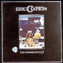 Eric Clapton: No Reason To Cry - CD