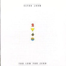 Elton John: Too Low For Zero - CD