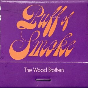 The Wood Brothers: Puff Of Smoke - Vinyl