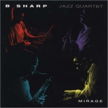 B Sharp Jazz Quartet: B Sharp Jazz Quartet - CD