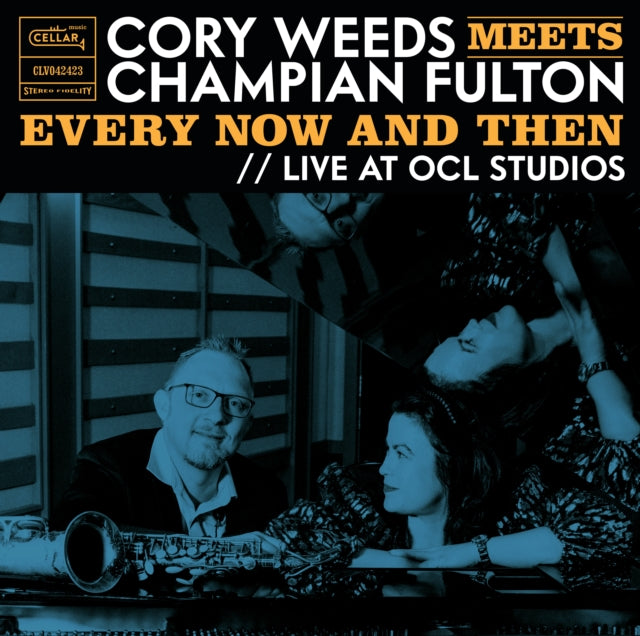Cory Weeds: Cory Weeds Meets Champian Fulton: Every Now And Then (Live At Ocl Studios) - Vinyl