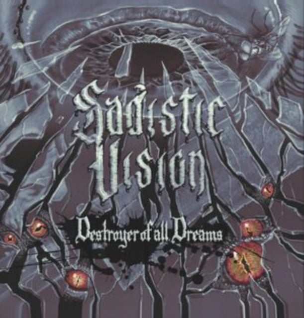 Sadistic Vision: Destroyer Of All Dreams - CD
