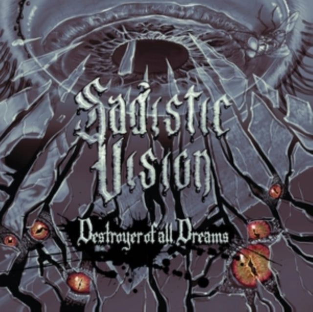 Sadistic Vision: Destroyer Of All Dreams - Vinyl