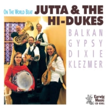 Jutta & the High Dukes: On The World Beat - CD