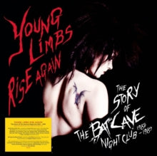 Various Artists: Young Limbs Rise Again - The Story Of The Batcave Nightclub 1982-1985 - CD