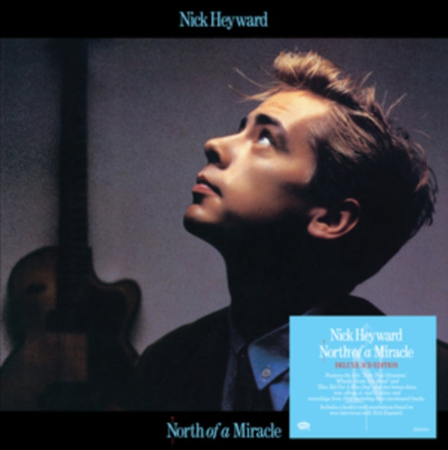 Nick Heyward: North Of A Miracle (Deluxe Edition) - CD