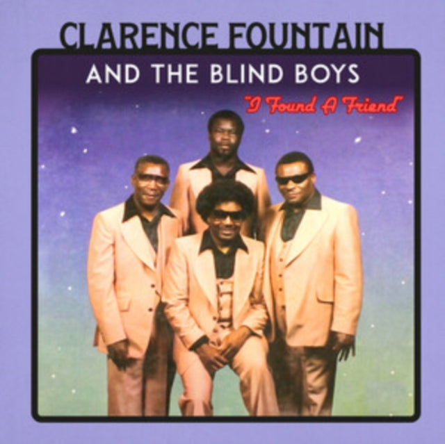 Clarence Fountain & the Blind Boys: I Found A Friend (Clear Red Vinyl) - Vinyl