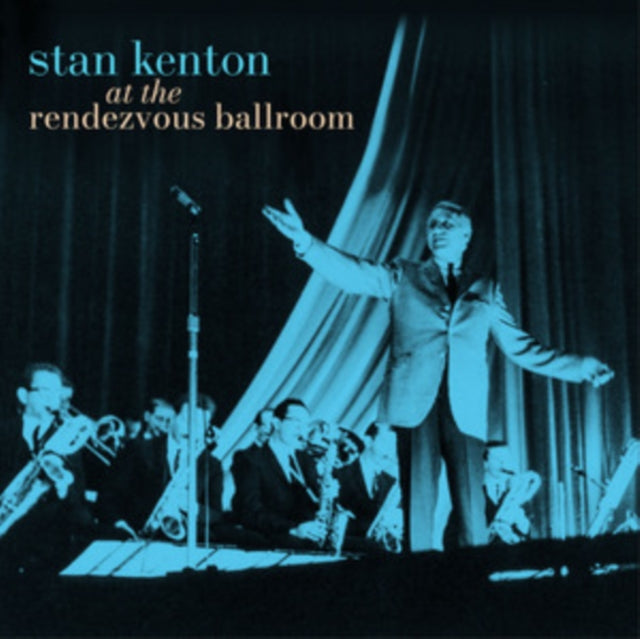 Stan Kenton: At The Rendezvous Ballroom (Black/Blue Starburst Effect Vinyl) - Vinyl