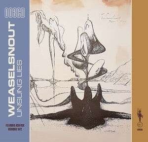 Weaselsnout: Unsung Lies - CD