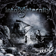 Into Eternity: The Sirens - CD