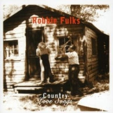 Robbie Fulks: Country Love Songs - CD