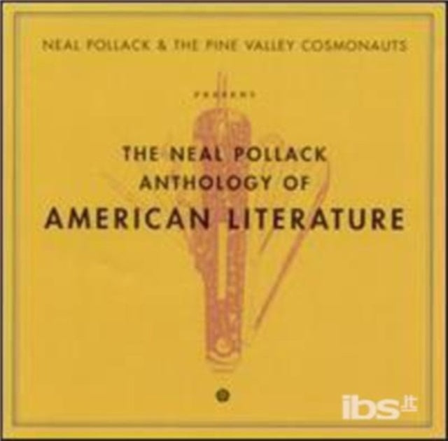 Neal Pollack & Pine Valley Cosmonauts: Anthology Of American Literature - CD