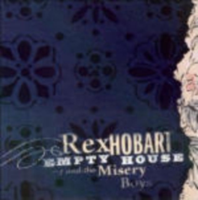 Rex Hobart & Misery Boys: Empty House - CD