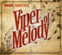 Wayne Hancock: Viper Of Melody - CD