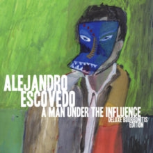 Alejandro Escovedo: A Man Under The Influence - Vinyl