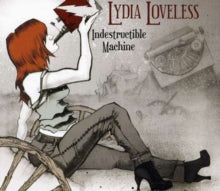 Lydia Loveless: Indestructible Machine - CD