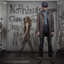 Justin Townes Earle: Nothings Going To Change The Way You Feel About - Vinyl