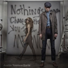 Justin Townes Earle: Nothings Going To Change The Way You Feel About - CD