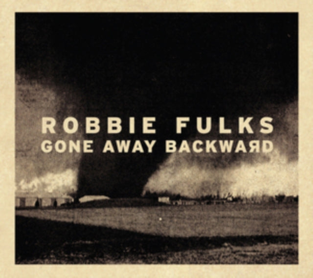 Robbie Fulks: Gone Away Backward - Vinyl