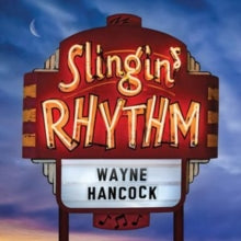 Wayne Hancock: Slingin Rhythm - CD