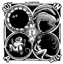 The Yawpers: Boy In A Well - CD