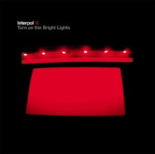 Interpol: Turn On The Bright Lights - Vinyl