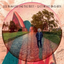 Lee Ranaldo and the Dust: Last Night On Earth - CD