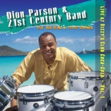 Dion Parson And The 21st Century Band: Live At Dizzys Club - CD