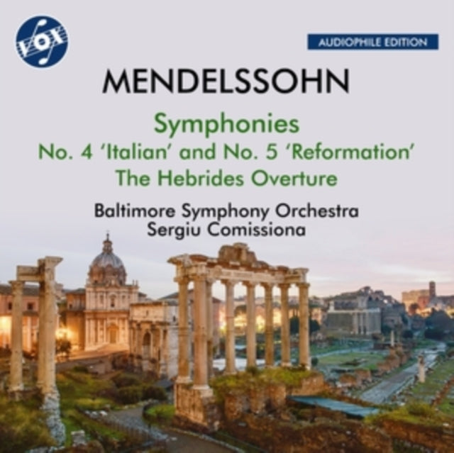 Baltimore Symphony Orchestra / Sergiu Comissiona: Felix Mendelssohn: Symphonies Nos. 4 And 5 / The Hebrides Overture - CD