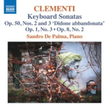 Sandro De Palma: Muzio Clementi: Keyboard Sonatas Op.50. Nos. 2 And 3 / Op. 1. No.3 / Op.8 No.2 - CD