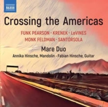 Mare Duo: Crossing The Americas: Funk Pearson. Krenek. Levines. Monk Feldman. Santorsola - CD