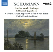 Melzer / Bode / Eisenlohr: Robert Schumann: Lieder Un Gesange / Soldatenlied / Jugendlieder (Lieder Edition / Vol. 11) - CD